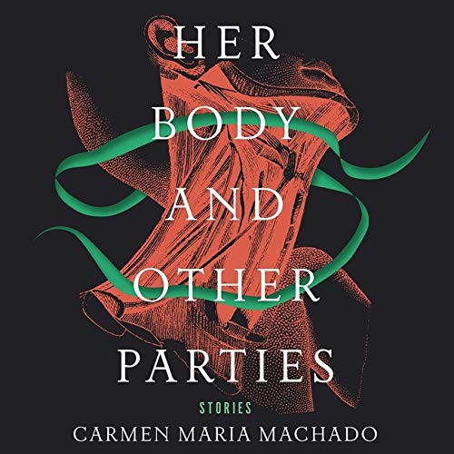 Carmen Maria Machado, Amy Landon: Her Body and Other Parties Lib/E (AudiobookFormat, HighBridge Audio)