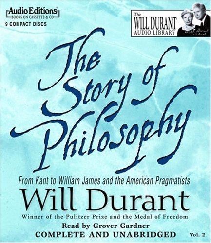 Will Durant: The Story of Philosophy (AudiobookFormat, 2004, The Audio Partners)