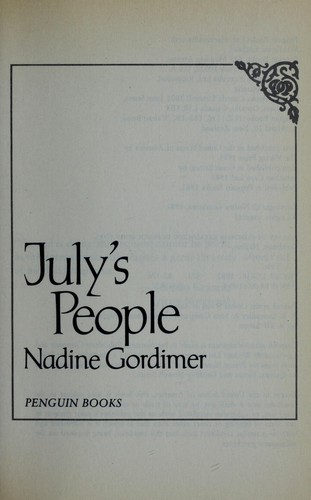 Nadine Gordimer: July's people (1982, Penguin)