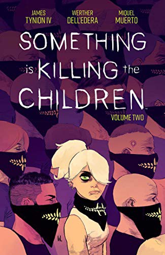 James Tynion IV, Werther Dell’Edera: Something is Killing the Children, Vol. 2 (Paperback, 2020, Boom! Studios, BOOM! Studios)