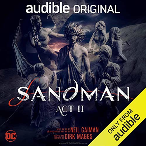 The Sandman: Act II (AudiobookFormat, 2021, Audible Originals)