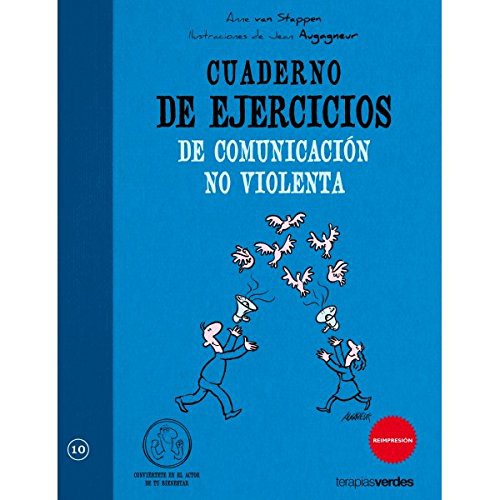 ANNE VAN STAPPEN: Cuaderno de ejercicios. Comunicación no violenta (Paperback, 2016, Terapias Verdes)