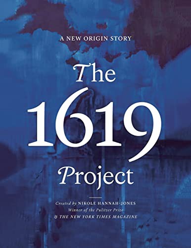 The New York Times Magazine, Caitlin Roper, Nikole Hannah-Jones: The 1619 Project (Paperback, 2021, One World)