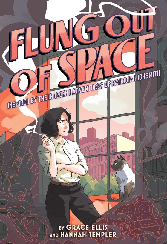 Hannah Templer, Joan Schenkar, Grace Ellis: Flung Out of Space (Hardcover, 2022, Abrams, Inc.)