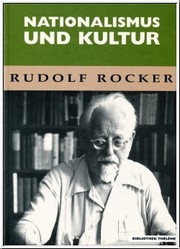 Rudolf Rocker: Nationalismus und Kultur (Hardcover, German language, 1999, Bibliothek Thélème)