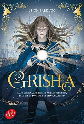 Leigh Bardugo: Grisha Tome 1 (French language, 2020, Le Livre de poche jeunesse)