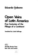 Eduardo Galeano: Open veins of Latin America (1974, Monthly Review Press)