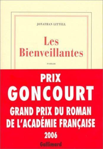 Jonathan Littell: Les Bienveillantes (French language, 2006, Éditions Gallimard)