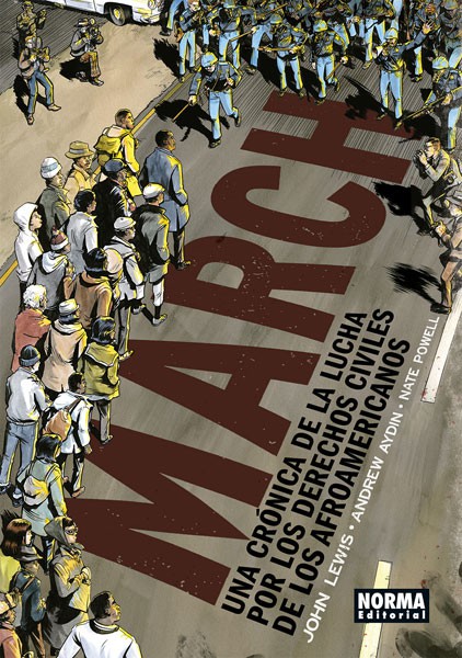 John Lewis, Andrew Aydin, Nate Powell: MARCH (Hardcover, spanish language, 2018, Norma Editorial)