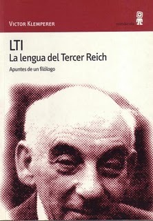 Victor Klemperer, Adan Kovacsics (traductor): LTI: La lengua del Tercer Reich (Paperback, español language, 2001, Editorial Minúscula)