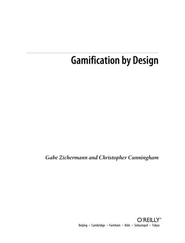 Gabe Zichermann: Gamification by design (2011, O'Reilly Media)