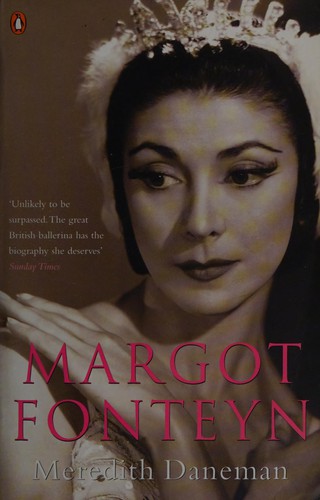 Meredith Daneman: Margot Fonteyn (Paperback, 2005, Penguin Books)
