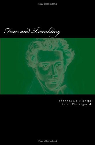 Johannes De Silentio, Søren Kierkegaard: Fear and Trembling (Paperback, CreateSpace Independent Publishing Platform)