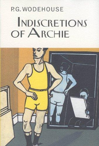 P. G. Wodehouse: The Indiscretions of Archie (Hardcover, 2010, Overlook Hardcover)