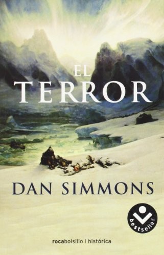 Dan Simmons, Ana Herrera: El terror (Paperback, 2009, Brand: Roca, Roca Bolsillo)