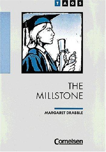 Margaret Drabble, Liesel Hermes: TAGS, The Millstone (Paperback, German language, 1996, Cornelsen)