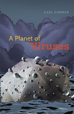 Carl Zimmer: A planet of viruses (2011, University of Chicago Press)