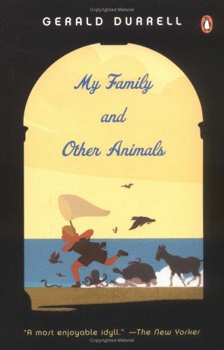 Gerald Malcolm Durrell: My family and other animals (2004, Penguin Books)