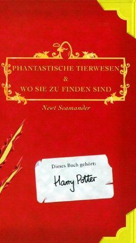 J. K. Rowling: Harry Potter: Phantastische Tierwesen und wo sie zu finden sind : Sonderausgabe (German language)