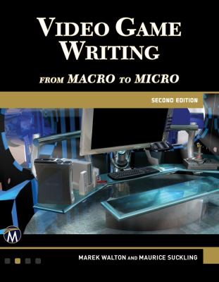 Maurice Suckling, Marek Walton: Video Game Writing (2017, de Gruyter GmbH, Walter)