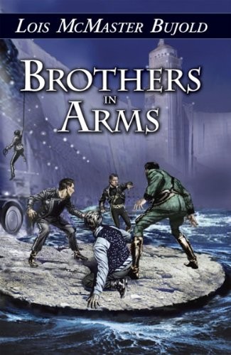 Lois McMaster Bujold, Anthony Lewis: Brothers in Arms (Hardcover, Nesfa Pr)