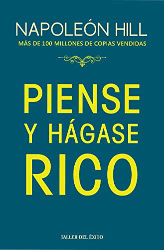 Piense y hágase rico: Piense y hágase rico (Paperback, Taller del éxito)