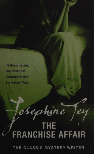 Josephine Tey: The Franchise affair (2003, Arrow)