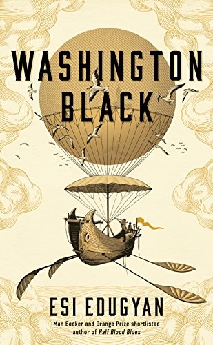 Esi Edugyan: Washington Black (Hardcover, Serpent's Tail)