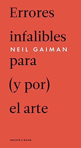 Neil Gaiman: ERRORES INFALIBLES (Spanish language, 2015, Malpaso Ediciones SL, Malpaso Editorial)