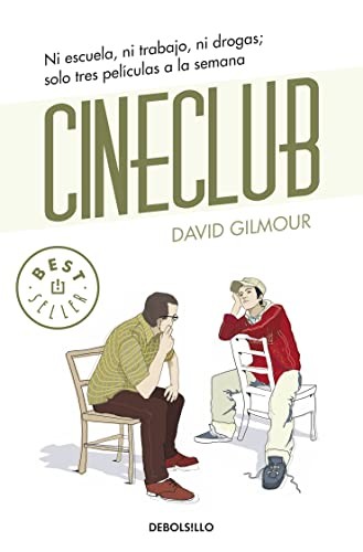 David Gilmour, Ignacio Gómez Calvo: Cineclub (Paperback, Debolsillo, DEBOLSILLO)
