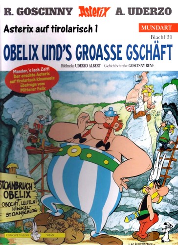 René Goscinny, Albert Uderzo: Asterix Mundart Geb, Bd.30, Obelix und's groasse Gschäft (Hardcover, Germanic (Other) language, 1999, Egmont Ehapa)