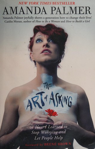 Amanda Palmer: Art of Asking (2014, Little, Brown Book Group Limited)