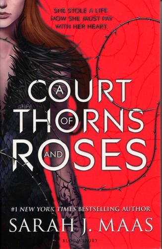 Martiniere, Lindsey Leavitt, Robin Mellom, Sarah J. Maas: A Court of Thorns and Roses (Paperback, 2015, Bloomsbury)