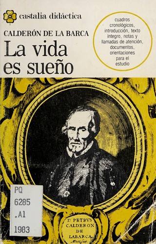 Pedro Calderón de la Barca: La vida es sueño (Spanish language, 1983, Editorial Castalia)