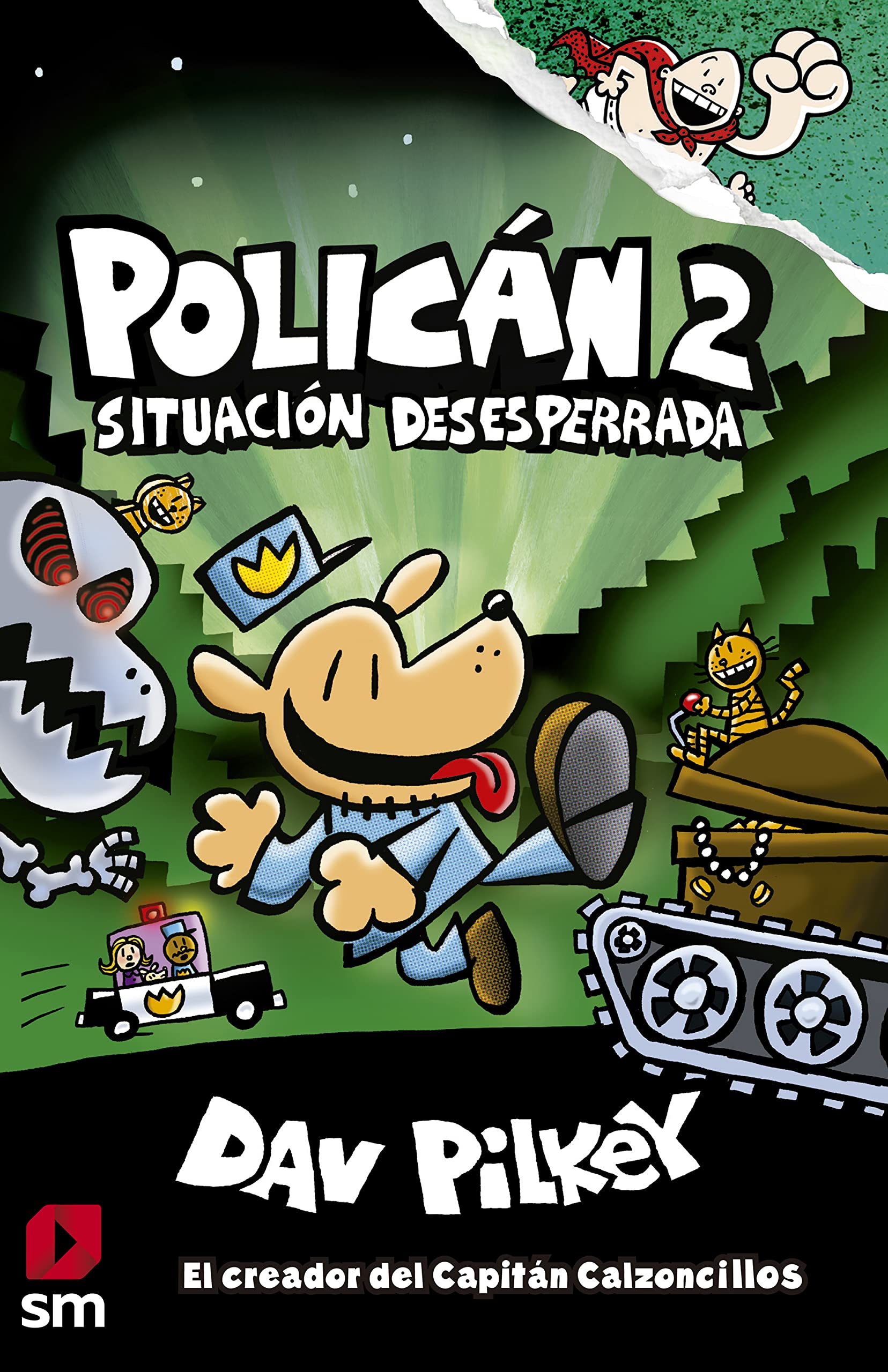 Dav Pilkey: Policán 2. Situación desesperrada (Hardcover, spanish language, 2022, Ediciones SM)