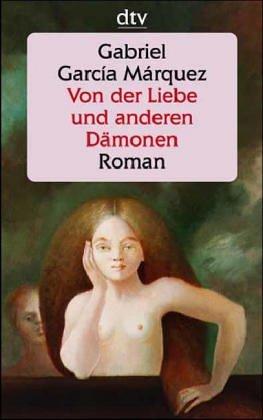 Gabriel García Márquez: Von der Liebe und anderen Dämonen. Großdruck. (Paperback, Dtv)