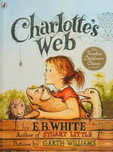 E. B. White: Charlotte's Web (Paperback, 2013, Puffin Books)