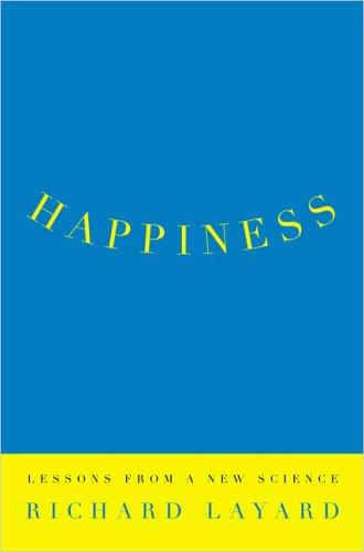 Richard Layard: Happiness (Hardcover, Penguin Press HC, The, Penguin Press)