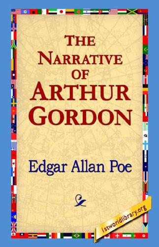 Edgar Allan Poe: The Narrative Of Arthur Gordon (Paperback, 1st World Library - Literary Society)