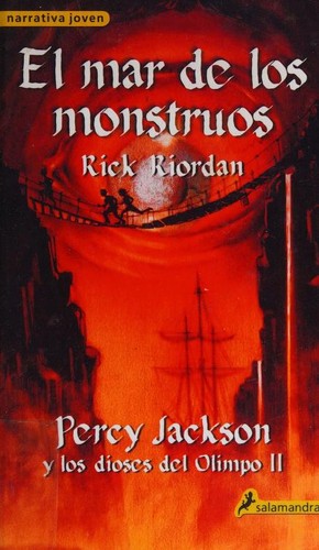Rick Riordan: El Mar de los monstruos (Spanish language, 2008, Salamandra)