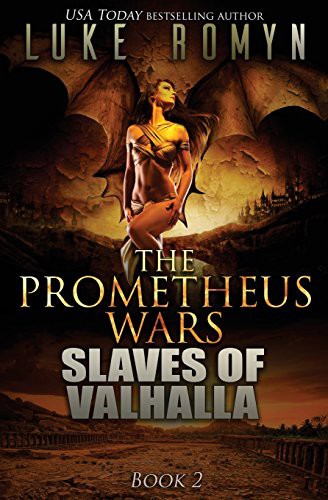 Luke Romyn: Slaves of Valhalla (Paperback, 2014, Createspace Independent Publishing Platform, CreateSpace Independent Publishing Platform)