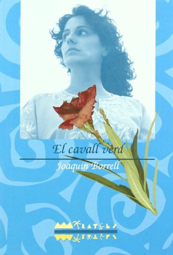 Joaquim Borrell Garcia, Gemma Bisbal Avellan: El cavall verd (Paperback, Edicions del Bullent, S.L.)