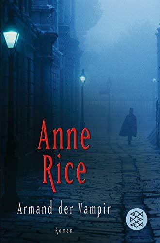 Anne Rice: Armand der Vampir: Roman (Fischer Taschenbücher) (German language, 2003)