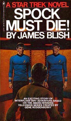 James Blish: Spock Must Die! (1979)