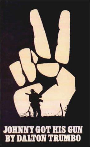 Dalton Trumbo: Johnny Got His Gun (Hardcover, Tandem Library)