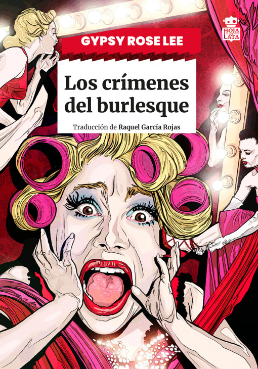 Gypsy Rose Lee, Raquel García Rojas: Los crímenes del burlesque (Paperback, Castellano language, 2025, Hoja de Lata)