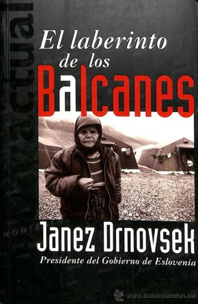 Janez Drnovšek: El laberinto de los Balcanes (Spanish language, 1999, Ediciones B)