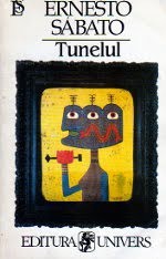 Ernesto Sábato ..: Tunelul (Paperback, Romanian language, 1998, Univers)