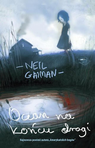 Neil Gaiman: Ocean na koncu drogi (Hardcover, 2013, MAG)