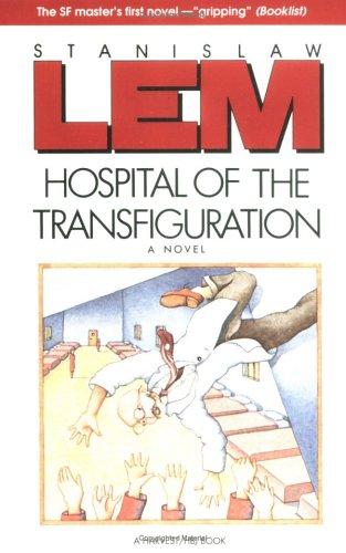 Stanisław Lem: Hospital Of The Transfiguration (1991, Harvest Books)